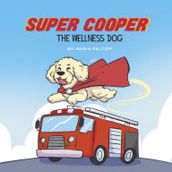 Audio textbooks download free Super Cooper, The Wellness Dog ePub FB2 in English