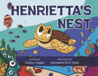 Download full ebooks pdf Henrietta's Nest iBook 9798350975918 by Jessica Vogler, Alexandra Erin Hyde, Lilyana DeArte (English literature)