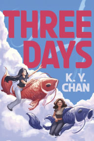 Title: Three Days, Author: K.Y. Chan