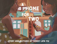 Title: A Home for Two, Author: Sonny Lata Yiu