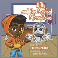 Title: Billy and the Magical Microphone, Author: Billy McAdoo