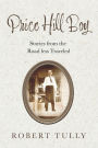 Price Hill Boy: Stories from the Road less Traveled.