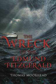 Free full version of bookworm download The Wreck of the Edmund Fitzgerald 9798350984743 CHM MOBI by Thomas Moorhead