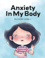 Anxiety In My Body