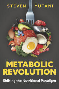 Ebooks for download Metabolic Revolution: Shifting the Nutritional Paradigm by Steven Yutani 9798350987829 English version DJVU