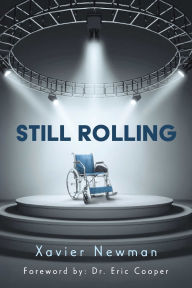 Title: Still Rolling, Author: Xavier Newman