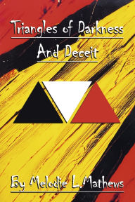 Title: Triangles of Darkness and Deceit, Author: Melodie Mathews