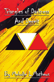 Title: Triangles of Darkness and Deceit, Author: Melodie Mathews