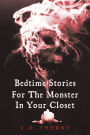 Bedtime Stories For The Monster In Your Closet