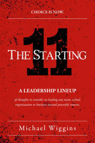 Title: The Starting 11, Author: Michael Wiggins