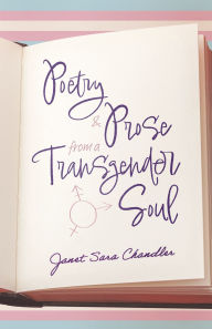 Download free books for ipad ibooks Poetry and Prose From A Transgender Soul