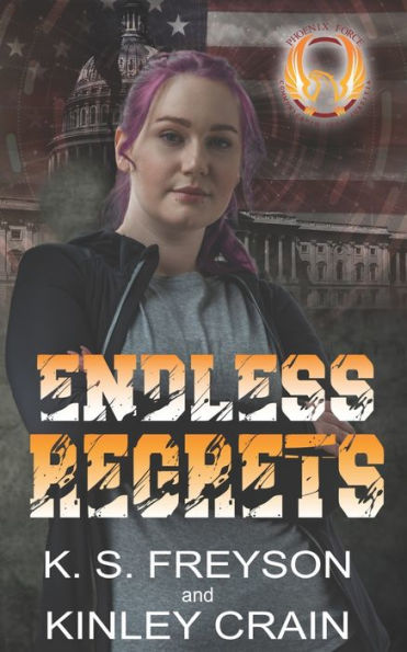 Endless Regrets: Book 11: The Phoenix Force Series