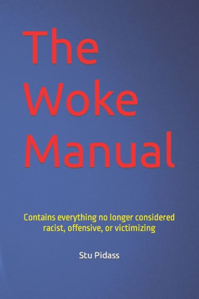 The Woke Manual