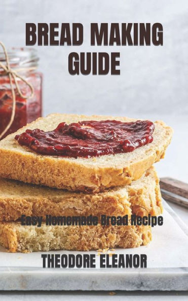 Barnes and Noble BREAD MAKING GUIDE: Easy Homemade Bread Recipe | The Summit