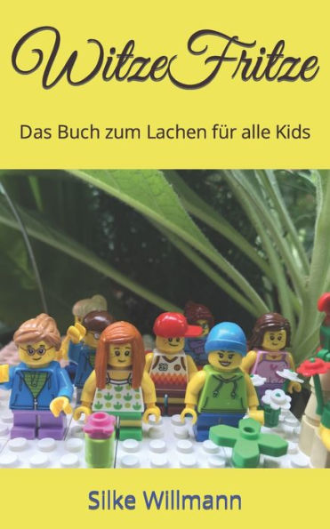 WitzeFritze: Das Buch zum Lachen für alle Kids