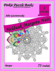 Title: Helduak Margotu Me In: 1. liburukia, Author: Aletta M Smith
