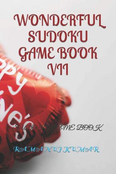 Wonderful Sudoku Game Book VII: Sudoku Game Book