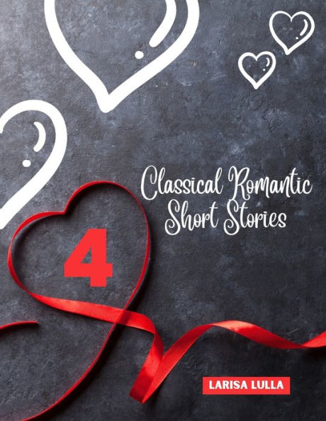 Barnes and Noble 4 Classical Romantic Short Stories | The Summit