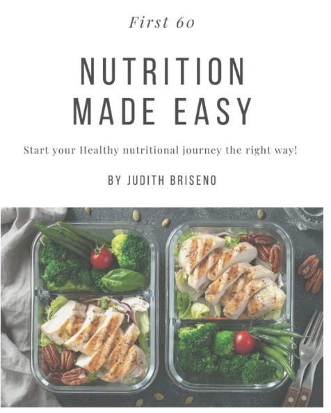 Nutrition Made Easy: Start your Healthy nutritional journey the right way!