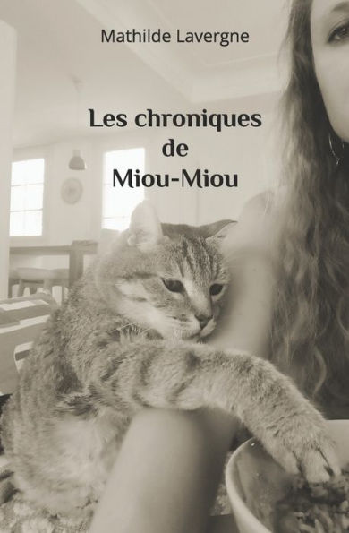 Les chroniques de Miou-Miou