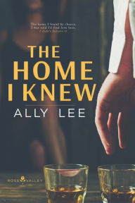 Title: The Home I Knew, Author: Ally Lee