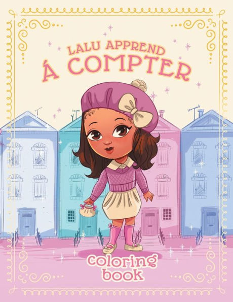 Lalu Apprend A Compter: Lalu Learns to Count in French: Volume 1 - French