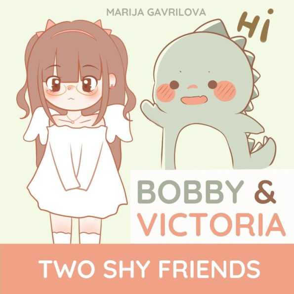 Bobby & Victoria: Two Shy Friends