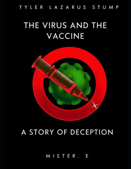 The virus and the vaccine: a story of deception