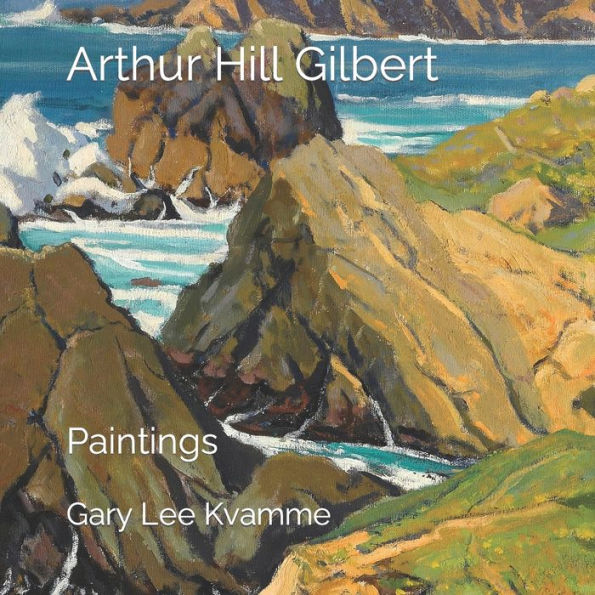 Arthur Hill Gilbert: Paintings