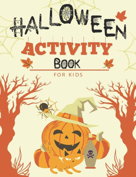 Halloween Activity Book for Kids: Happy Halloween 2022