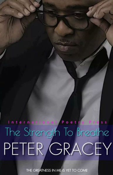 The Strength To Breathe: The Greatness In Me is Yet To Come