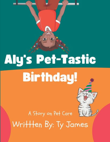 Aly's Pet-Tastic Birthday!