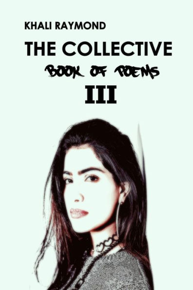 The Collective: Book of Poems III