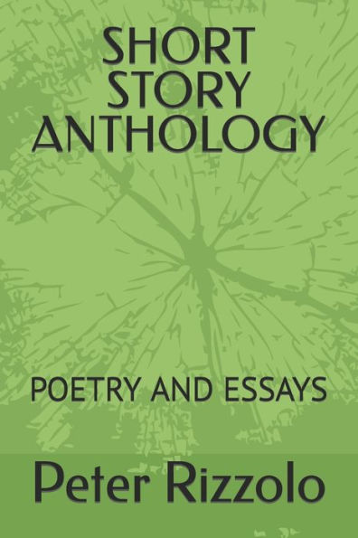 SHORT STORY ANTHOLOGY: POETRY AND ESSAYS