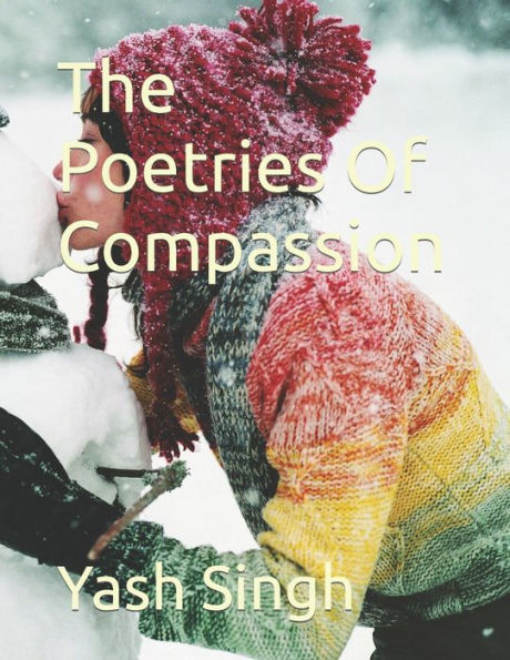 The Poetries Of Compassion