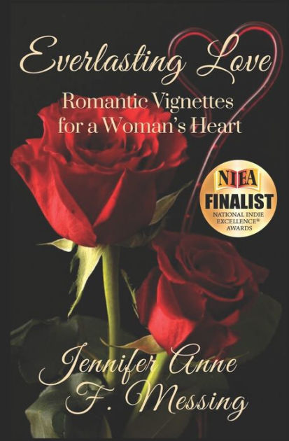 Everlasting Love: Romantic Vignettes for a Woman's Heart by Jennifer ...