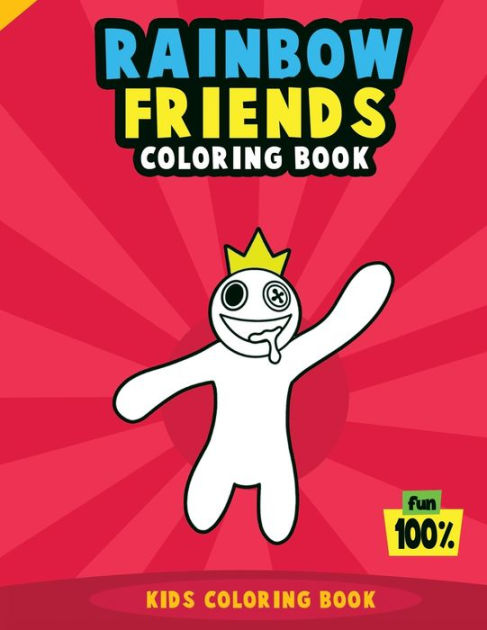 Rainbow Friends Coloring Book: Kids Coloring Book by Five Dots Media ...