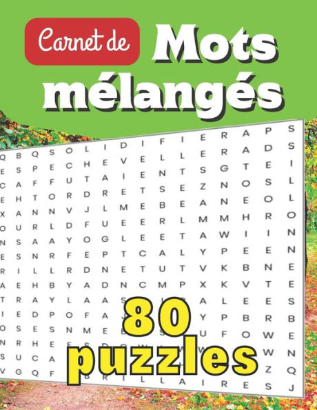 Carnet de Mots mélangés - 80 puzzles: jeux de lettres pour les passionnés des mots cachés