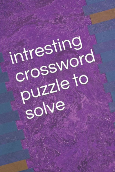 intresting crossword puzzle to solve