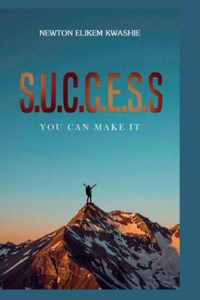 SUCCESS: YOU CAN MAKE IT