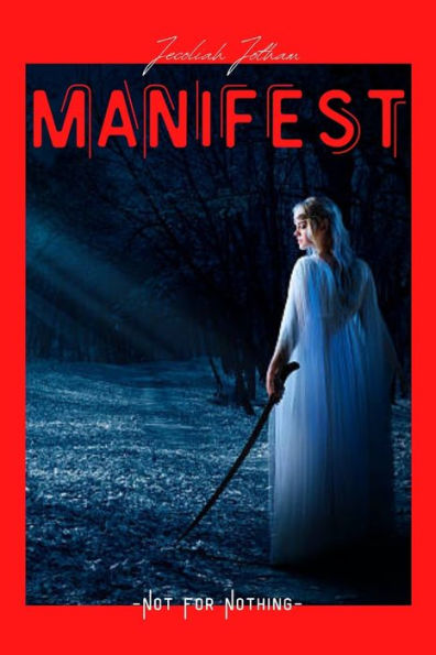 MANIFEST: not for nothing