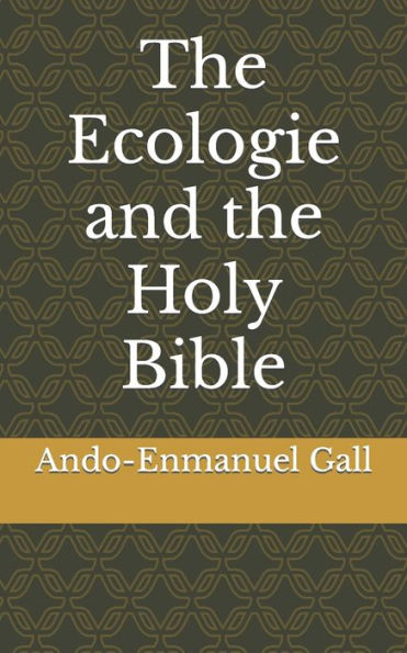 The Ecologie and the Holy Bible