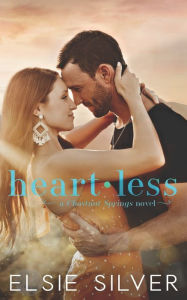 Title: Heartless: A Small Town Single Dad Romance, Author: Elsie Silver