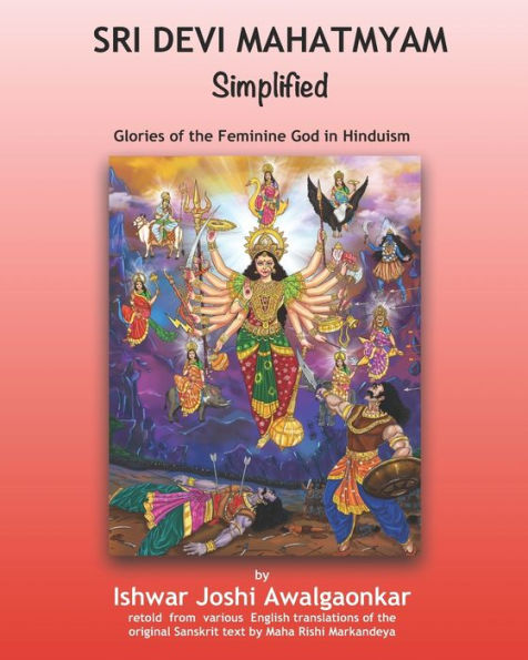 Sri Devi Mahatmyam for Kids: Glories of the Feminine God in Hinduism