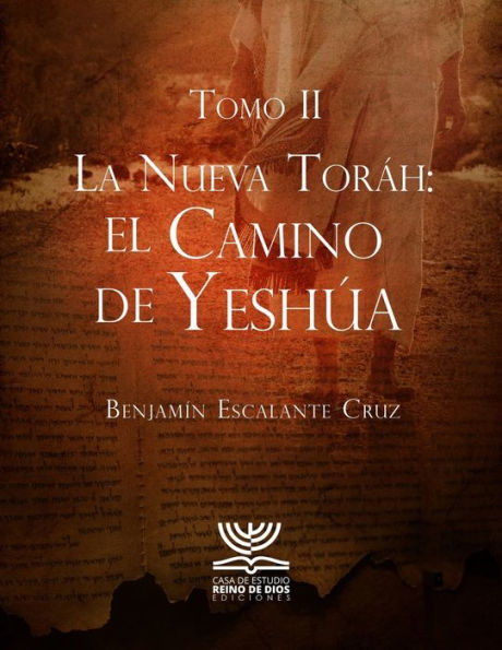 La Nueva Toráh: El Camino de Yeshúa