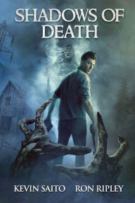 Title: Shadows of Death: Supernatural Suspense with Scary & Horrifying Monsters, Author: Ron Ripley
