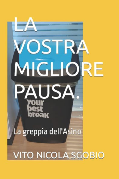 La Vostra Migliore Pausa.: Your Best Breack