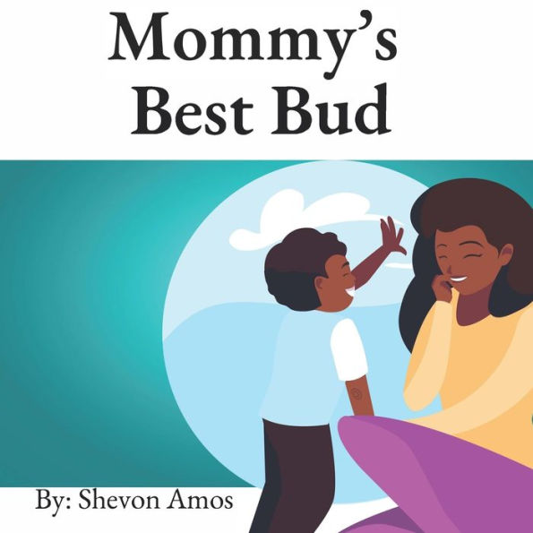 Mommy's Best Bud