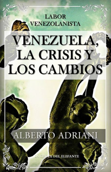 Venezuela, la crisis y los cambios: Labor venezolanista