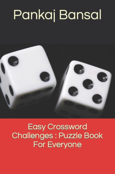 Easy Crossword Challenges: Puzzle Book For Everyone